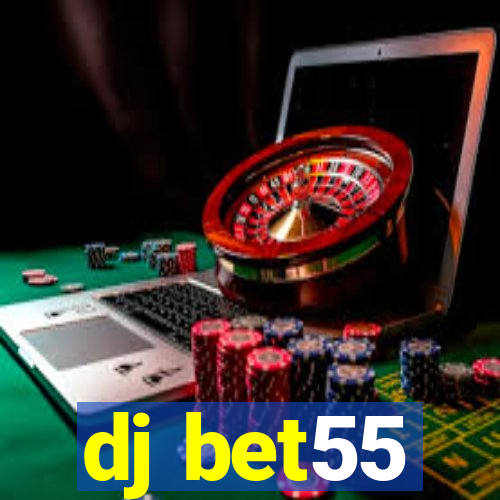 dj bet55